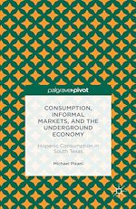 Télécharger le livre :  Consumption, Informal Markets, and the Underground Economy