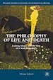 Télécharger le livre :  The Philosophy of Life and Death