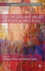 Télécharger le livre :  On the Uses and Abuses of Political Apologies