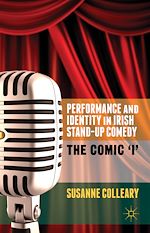Télécharger le livre :  Performance and Identity in Irish Stand-Up Comedy