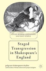 Télécharger le livre :  Staged Transgression in Shakespeare's England