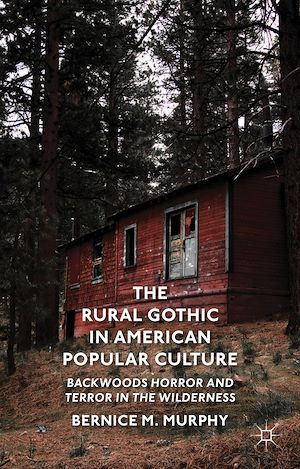 Téléchargez le livre :  The Rural Gothic in American Popular Culture