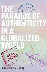 Télécharger le livre :  The Paradox of Authenticity in a Globalized World