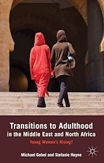 Télécharger le livre :  Transitions to Adulthood in the Middle East and North Africa