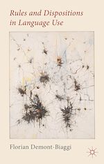 Télécharger le livre :  Rules and Dispositions in Language Use