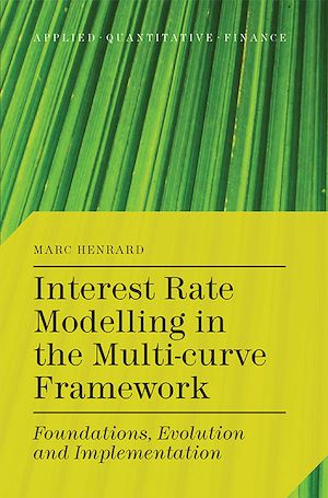 Téléchargez le livre :  Interest Rate Modelling in the Multi-Curve Framework