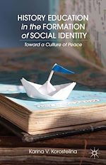 Télécharger le livre :  History Education in the Formation of Social Identity