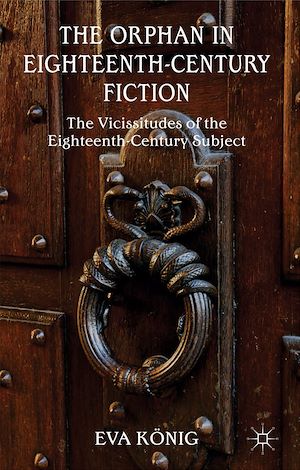 Téléchargez le livre :  The Orphan in Eighteenth-Century Fiction