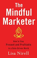 Télécharger le livre :  The Mindful Marketer