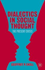 Télécharger le livre :  Dialectics in Social Thought