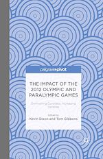 Télécharger le livre :  The Impact of the 2012 Olympic and Paralympic Games