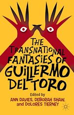 Télécharger le livre :  The Transnational Fantasies of Guillermo del Toro