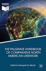 Télécharger le livre :  The Palgrave Handbook of Comparative North American Literature