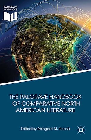 Téléchargez le livre :  The Palgrave Handbook of Comparative North American Literature