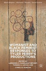 Télécharger le livre :  Womanist and Black Feminist Responses to Tyler Perry's Productions