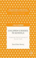 Télécharger le livre :  Children's Bodies in Schools: Corporeal Performances of Social Class
