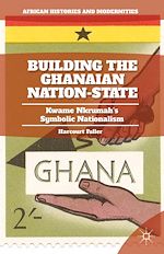 Télécharger le livre :  Building the Ghanaian Nation-State