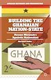 Télécharger le livre :  Building the Ghanaian Nation-State