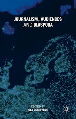 Télécharger le livre :  Journalism, Audiences and Diaspora