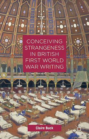 Téléchargez le livre :  Conceiving Strangeness in British First World War Writing