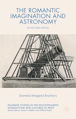 Télécharger le livre :  The Romantic Imagination and Astronomy