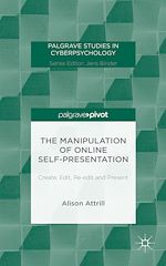 Télécharger le livre :  The Manipulation of Online Self-Presentation