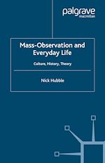 Télécharger le livre :  Mass Observation and Everyday Life