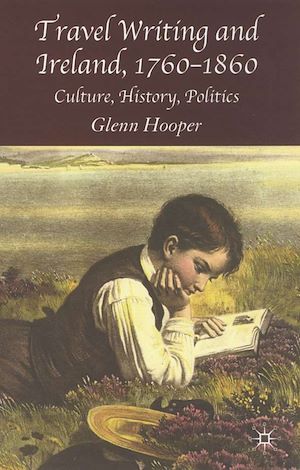 Téléchargez le livre :  Travel Writing and Ireland, 1760-1860
