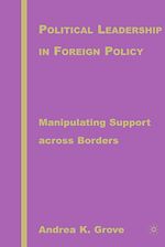 Télécharger le livre :  Political Leadership in Foreign Policy