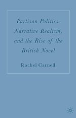 Télécharger le livre :  Partisan Politics, Narrative Realism, and the Rise of the British Novel