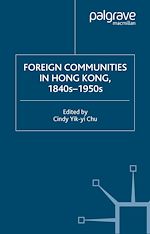 Télécharger le livre :  Foreign Communities in Hong Kong, 1840s–1950s
