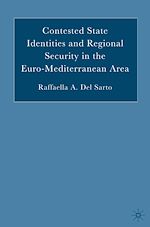Télécharger le livre :  Contested State Identities and Regional Security in the Euro-Mediterranean Area