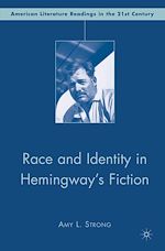 Download this eBook Race and Identity in Hemingway's Fiction