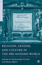 Télécharger le livre :  Religion, Gender, and Culture in the Pre-Modern World