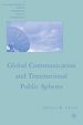 Télécharger le livre :  Global Communication and Transnational Public Spheres