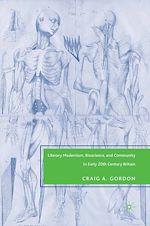 Télécharger le livre :  Literary Modernism, Bioscience, and Community in Early 20th Century Britain