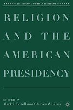 Télécharger le livre :  Religion and the American Presidency