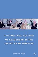Télécharger le livre :  The Political Culture of Leadership in the United Arab Emirates