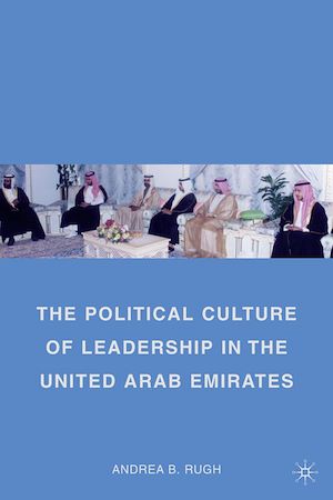 Téléchargez le livre :  The Political Culture of Leadership in the United Arab Emirates