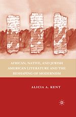 Télécharger le livre :  African, Native, and Jewish American Literature and the Reshaping of Modernism