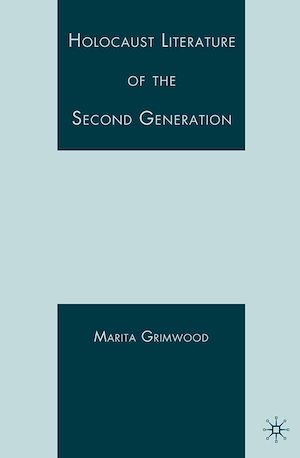 Téléchargez le livre :  Holocaust Literature of the Second Generation