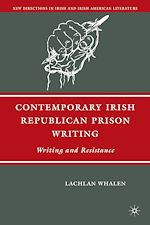 Télécharger le livre :  Contemporary Irish Republican Prison Writing