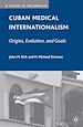 Télécharger le livre :  Cuban Medical Internationalism
