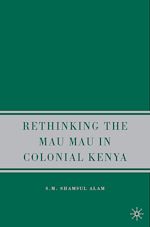 Télécharger le livre :  Rethinking the Mau Mau in Colonial Kenya