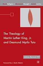 Télécharger le livre :  The Theology of Martin Luther King, Jr. and Desmond Mpilo Tutu