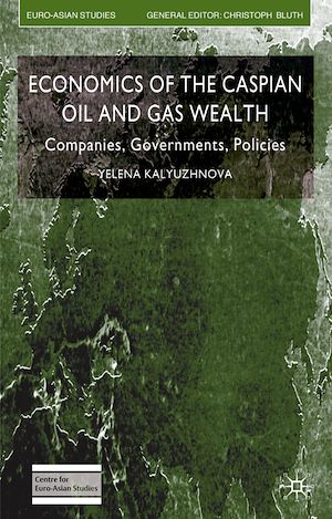 Téléchargez le livre :  Economics of the Caspian Oil and Gas Wealth