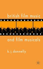 Télécharger le livre :  British Film Music and Film Musicals