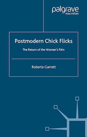 Téléchargez le livre :  Postmodern Chick Flicks