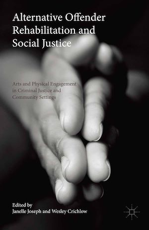 Téléchargez le livre :  Alternative Offender Rehabilitation and Social Justice