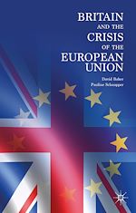 Télécharger le livre :  Britain and the Crisis of the European Union